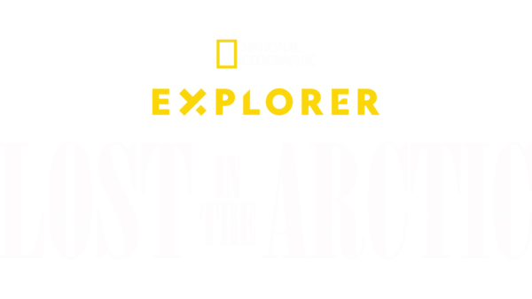 Explorer: Lost in the Arctic