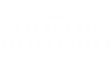 Lélegzet-visszafojtva