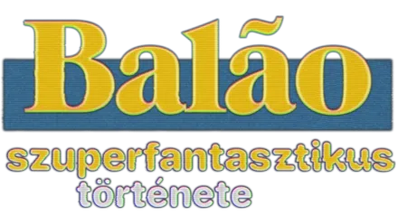 Balão szuperfantasztikus története