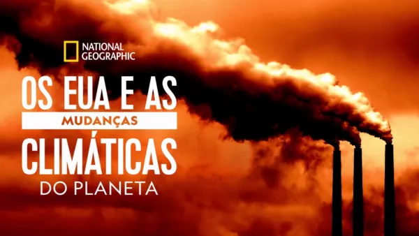 thumbnail - Os EUA e as Mudanças Climáticas do Planeta