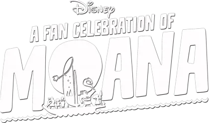 A Fan Celebration of Moana