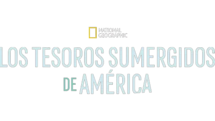 Los tesoros sumergidos de América