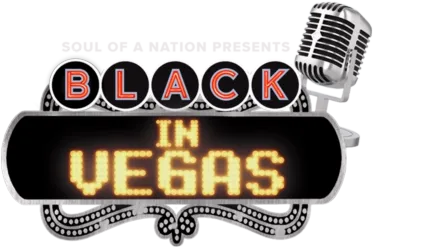 Soul of a Nation Presents: Black in Vegas