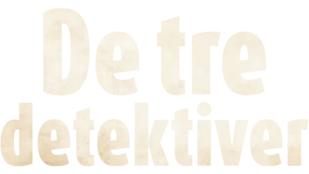 De tre detektiver