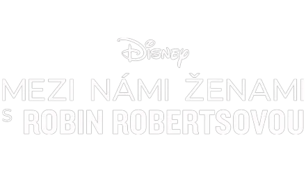 Mezi námi ženami s Robin Robertsovou