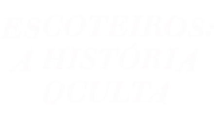 Escoteiros: A História Oculta