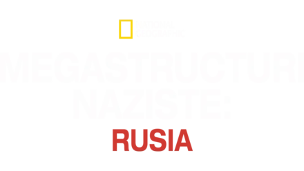 Megastructuri naziste: Rusia