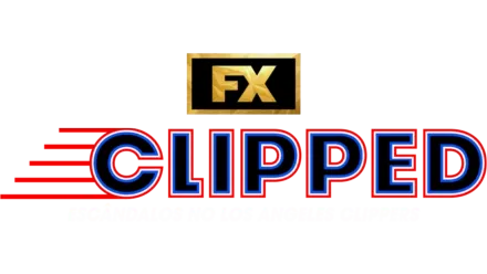 Clipped: Escândalos no Los Angeles Clippers