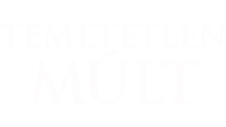 Temetetlen múlt