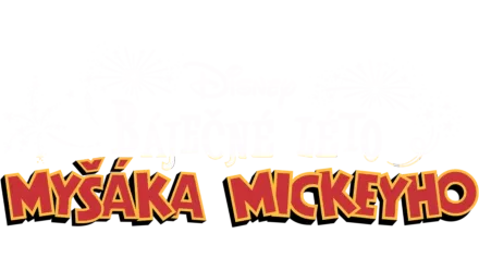 Báječné léto Myšáka Mickeyho