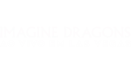 Imagine Dragons - Ao Vivo Em Las Vegas