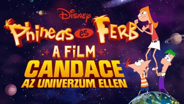 thumbnail - Phineas és Ferb – A film: Candace az univerzum ellen