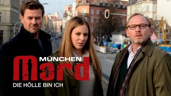 thumbnail - München Mord - Die Hölle bin ich