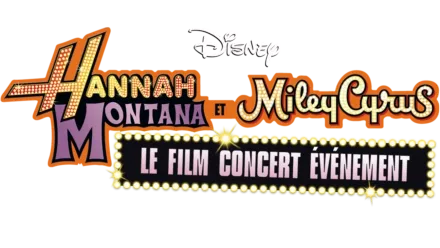 Hannah Montana et Miley Cyrus : Le film concert-événement
