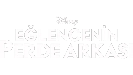 Eğlencenin Perde Arkası