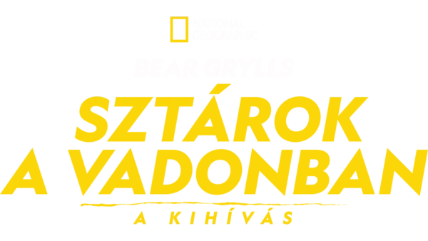 Bear Grylls – Sztárok a vadonban: A kihívás
