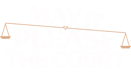 May It Please The Court