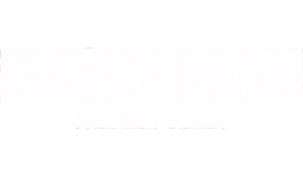 Early Man - Steinzeit bereit