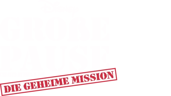 Disneys Große Pause – Die geheime Mission