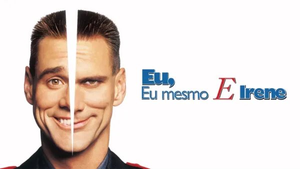 thumbnail - Eu, Eu Mesmo E Irene