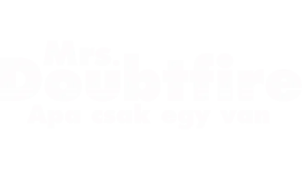 Mrs. Doubtfire – Apa csak egy van