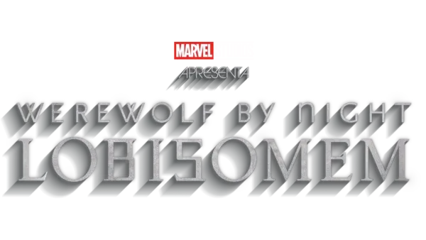 Werewolf By Night: Lobisomem
