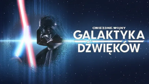 thumbnail - Gwiezdne wojny: Galaktyka dźwięków