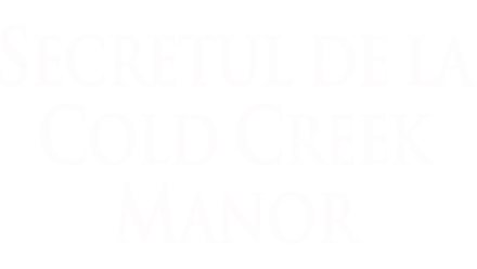 Secretul de la Cold Creek Manor