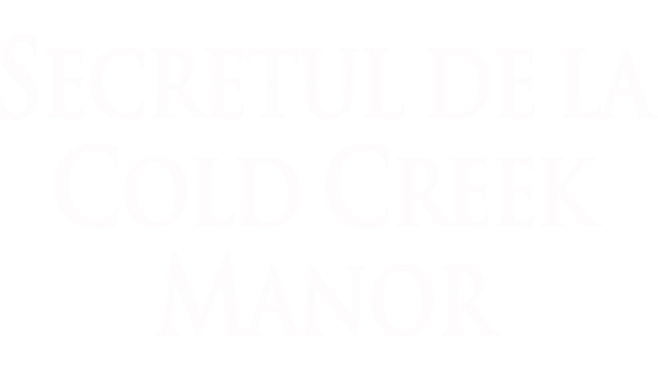 Secretul de la Cold Creek Manor