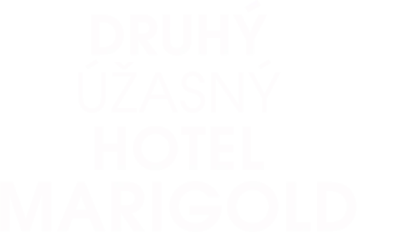 Druhý úžasný hotel Marigold