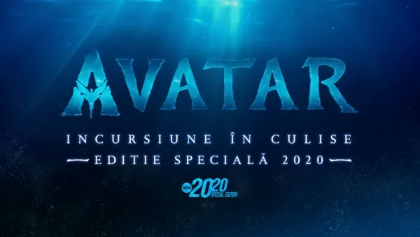 thumbnail - Avatar: incursiune în culise, editie specială 2020