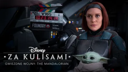 thumbnail - Disney za kulisami / Gwiezdne wojny: The Mandalorian