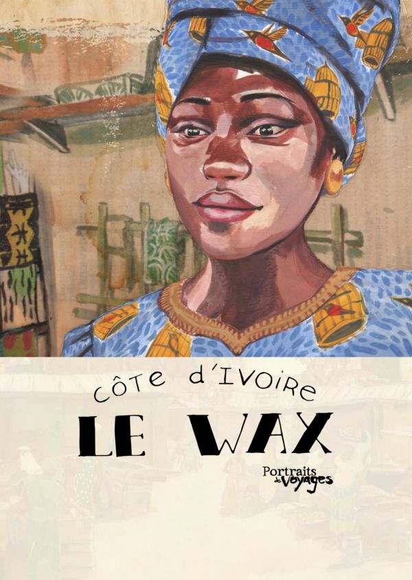 PORTRAITS DE VOYAGE : CÔTE D'IVOIRE - Le Wax on Disney+ ES