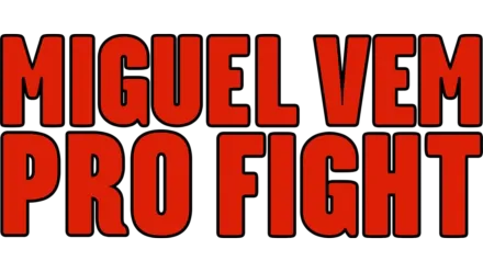 Miguel vem pro Fight