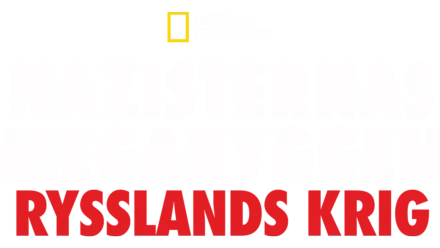 Nazisternas megabyggen: Rysslands krig