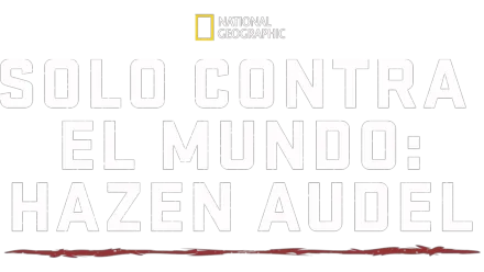 Solo contra el mundo: Hazen Audel