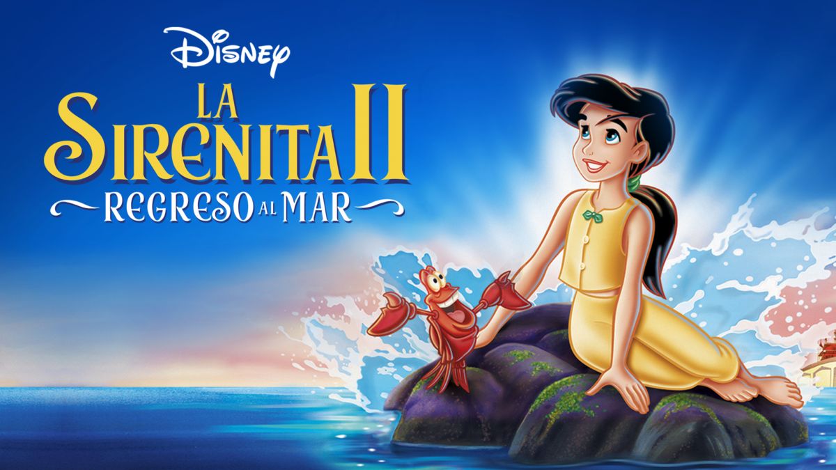 La Sirenita 2 Regreso al mar Disney+