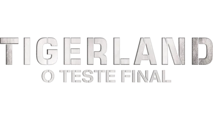 Tigerland - O Teste Final