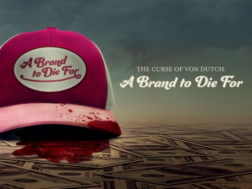 Titta på A Brand to Die for: Curse of Von Dutch, Hela avsnitt