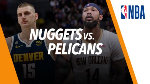 Nuggets vs. Pelicans 