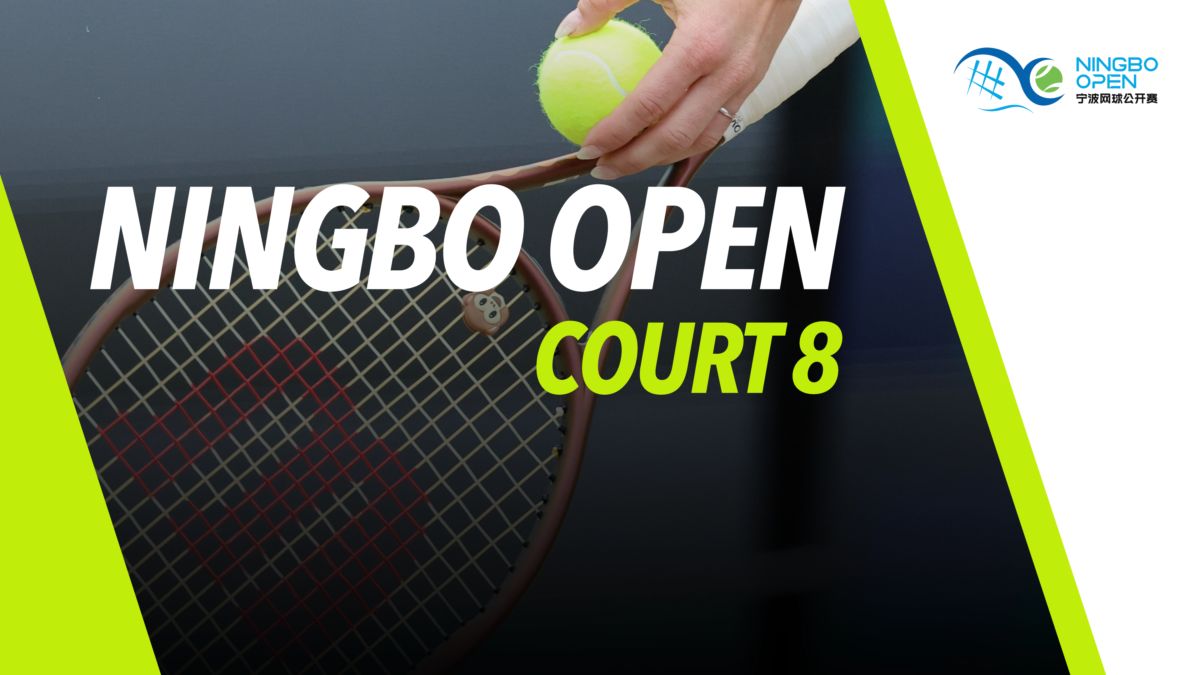 Ver Ningbo Open / Court 8 Star+