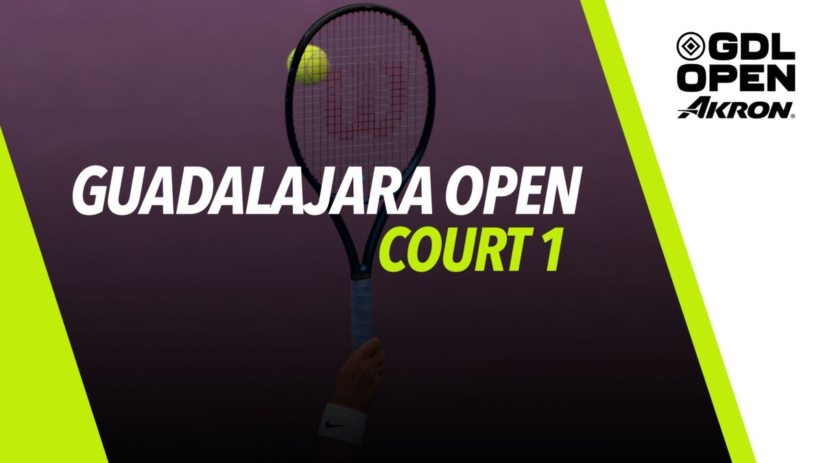 Watch Guadalajara Open AKRON Presented by Santander / Court 1 Star+