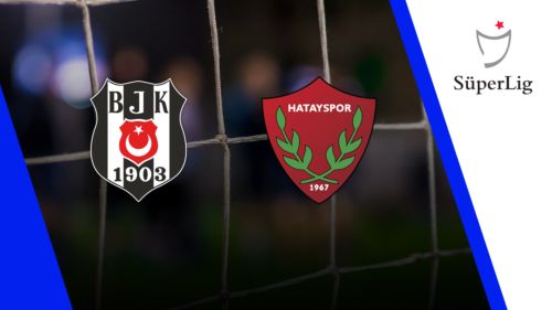 Beşiktaş vs. Hatayspor